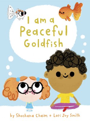 cover image of I Am a Peaceful Goldfish
